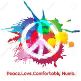 Peace Love and Comfortably Numb. Three amazing things.